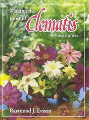 Making the Most of Clematis by Raymond J. Evison