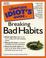 Cover of: The complete idiot's guide to breaking bad habits