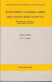 Human rights as general norms and a state's right to opt out by C. M. Chinkin, J. P. Gardner