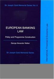 Cover of: European Banking Law: Policy and Programme Construction (Sir Joseph Gold Memorial Series)