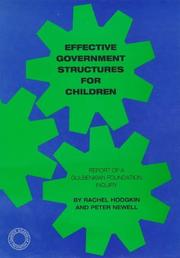 Cover of: Effective government structures for children: report of a Gulbenkian Foundation inquiry