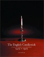 Cover of: The English Candlestick: 500 Years in the Development of Base-Metal Candlesticks 1425-1925