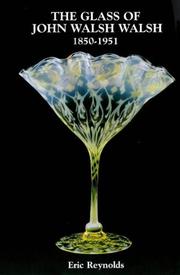 Glass of John Walsh Walsh 1850-1951 by Eric Reynolds