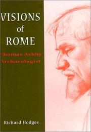 Cover of: Visions of Rome: Thomas Ashby, Archaeologist