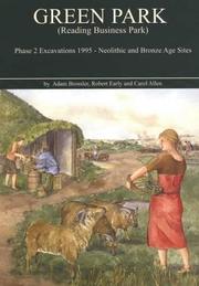 Cover of: Green Park Reading Business Park Phase 2 Excavations 1995: Neolithic and Bronze Age Sites (Thames Valley Landscapes Monograph, 19)