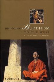 Cover of: Bringing Buddhism to the West by Dharmachari Subhuti