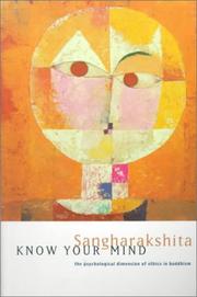 Cover of: Know Your Mind by Bhikshu Sangharakshita, Bhikshu Sangharakshita