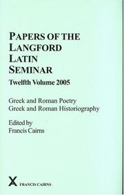 Cover of: Papers of the Langford Latin Seminar 12: Greek and Roman Poetry, Greek and Roman Historiography (Arca) (Arca) (Arca)