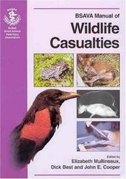 BSAVA manual of wildlife casualties by Cooper, J. E.
