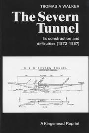 The Severn Tunnel by Thomas A. Walker