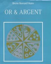 Cover of: Or and Argent by Bruno Bernard Heim