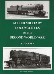 Cover of: Allied military locomotives of the Second World War | R. Tourret