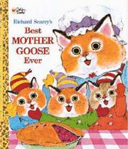 Cover of: Richard Scarry's best Mother Goose ever. by 