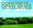 Cover of: Concrete and Open Skies