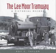 The Lee Moor Tramway by Roy E. Taylor