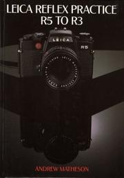 Cover of: Leica Reflex Practice R5 to R3 by Andrew Matheson