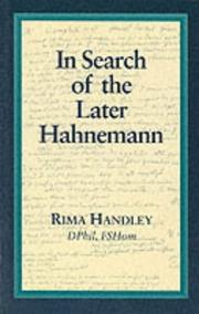 In search of the later Hahnemann by Rima Handley