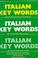 Cover of: Italian Key Words