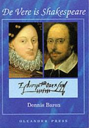 Cover of: de Vere is Shakespeare by Dennis Baron