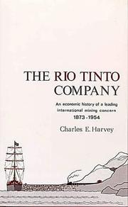 Cover of: The Rio Tinto Company: an economic history of a leading international mining concern, 1873-1954