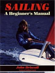 Cover of: Sailing: A Beginners Manual (Sail to Win)
