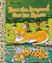 Cover of: How the leopard got its spots by Justine Fontes