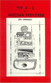 Cover of: The A-Z of African Proverbs by Jan Knappert