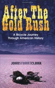 Cover of: After The Gold Rush: A Bicycle Journey Through American History