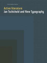 Cover of: Active Literature: Jan Tschichold and New Typography: Jan Tschichold and New Typography