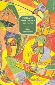 Fish and fish dishes of Laos by Davidson, Alan