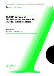 Alpsp Survey of Librarians on Factors in Journal Cancellation by Mark Ware