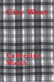 Cover of: City West by Catherine Walsh