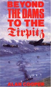 Cover of: Beyond the Dam to Tirpitz