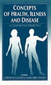 Cover of: Concepts of Health, Illness and Disease by Caroline Currer, Margaret Stacey