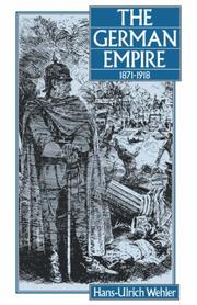 The German Empire, 1871-1918 by Hans-Ulrich Wehler