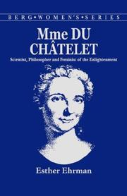 Cover of: Madame du Chatelet: Scientist, Philosopher and Feminist of the Enlightenment (Berg Women's Series)