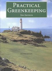 Practical Greenkeeping by Jim Arthur