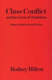Cover of: Class conflict and the crisis of feudalism | R. H. Hilton