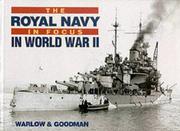 Cover of: The Royal Navy in focus in World War II: from the collection of Sydney Goodman