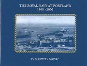 Cover of: The Royal Navy at Portland 1900-2000