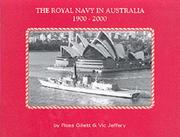 Cover of: The Royal Navy in Australia 1900-2000