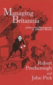 Cover of: Managing Britannia: Culture and Management in Modern Britain