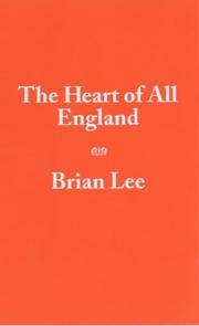Cover of: The heart of all England: literature, culture, politics, language