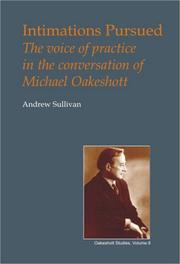 Cover of: Intimations Pursued: Voice of Practice in the Conversation of Michael Oakeshott