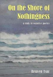 Cover of: On the shore of nothingness: space, rhythm, and semantic structure in religious poetry and its mystic-secular counterpart : a study in cognitive poetics