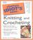 Cover of: The Complete Idiot's Guide to Knitting & Crocheting