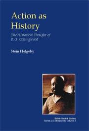 Cover of: Action as history: the historical thought of R.G. Collingwood