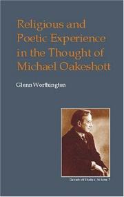 Cover of: Religious and Poetic Experience in the Thought of Michael Oakeshott (British Idealist Studies: Series 1: Oakeshott) (British Idealist Studies)