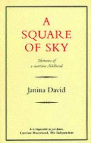 Cover of: A square of sky: memoirs of a wartime childhood