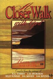 Cover of: A Closer Walk with God